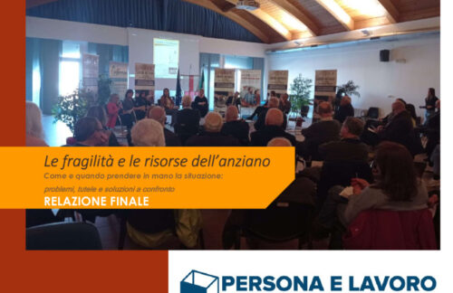 E’ on line la relazione finale dell’evento “Le fragilità e le risorse dell’anziano”